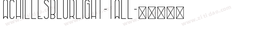 AchillesBlurLight-Tall字体转换