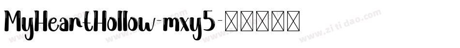 MyHeartHollow-mxy5字体转换