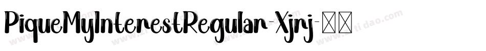 PiqueMyInterestRegular-Xjrj字体转换