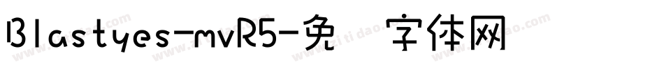 Blastyes-mvR5字体转换