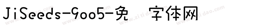 JiSeeds-9oo5字体转换
