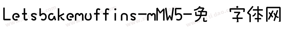 Letsbakemuffins-mMW5字体转换