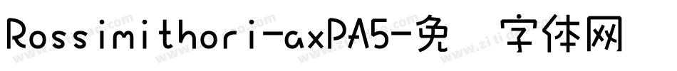Rossimithori-axPA5字体转换