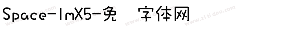 Space-lmX5字体转换