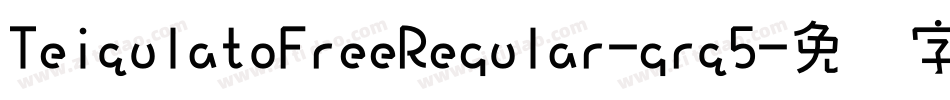 TeiqulatoFreeRegular-grq5字体转换