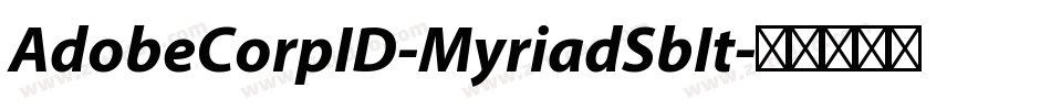 AdobeCorpID-MyriadSbIt字体转换