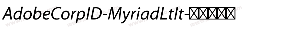 AdobeCorpID-MyriadLtIt字体转换