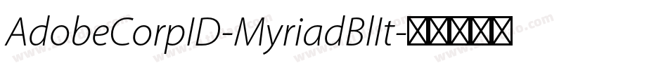 AdobeCorpID-MyriadBlIt字体转换