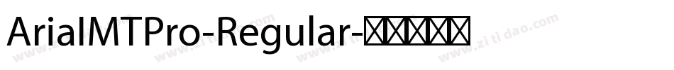 AriaIMTPro-Regular字体转换