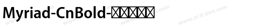Myriad-CnBold字体转换 Myriad-CnBold字体转换