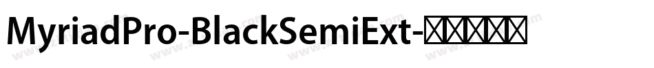MyriadPro-BlackSemiExt字体转换