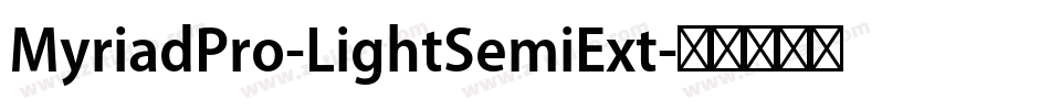 MyriadPro-LightSemiExt字体转换 MyriadPro-LightSemiExt字体转换