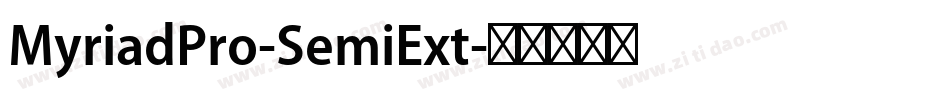 MyriadPro-SemiExt字体转换 MyriadPro-SemiExt字体转换