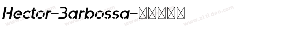 Hector-Barbossa字体转换