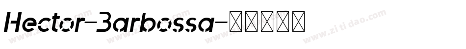Hector-Barbossa字体转换