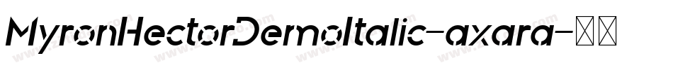 MyronHectorDemoItalic-axara字体转换