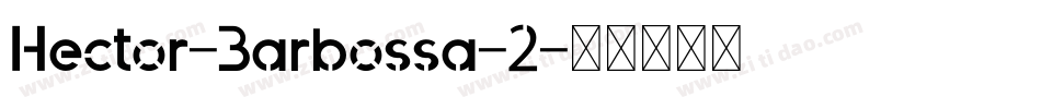 Hector-Barbossa-2字体转换