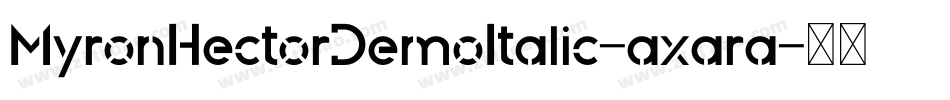 MyronHectorDemoItalic-axara字体转换