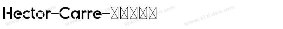 Hector-Carre字体转换