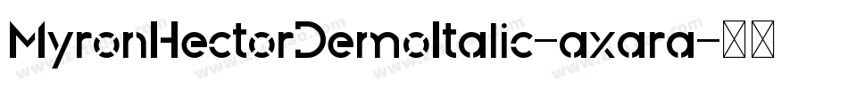 MyronHectorDemoItalic-axara字体转换