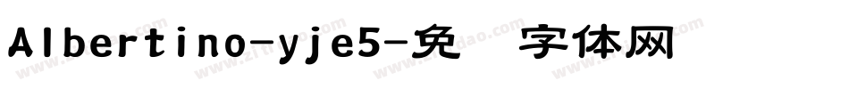 Albertino-yje5字体转换