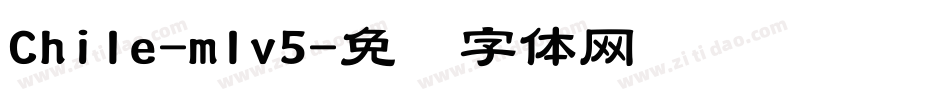 Chile-mlv5字体转换