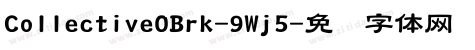 CollectiveOBrk-9Wj5字体转换