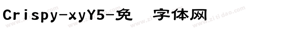 Crispy-xyY5字体转换