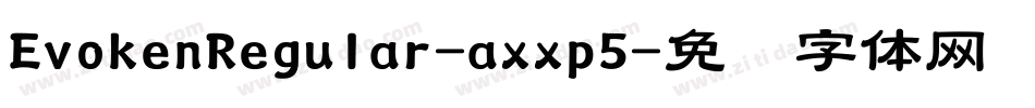 EvokenRegular-axxp5字体转换