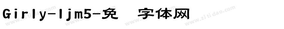 Girly-ljm5字体转换