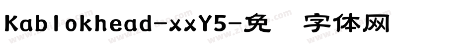 Kablokhead-xxY5字体转换