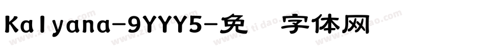 Kalyana-9YYY5字体转换