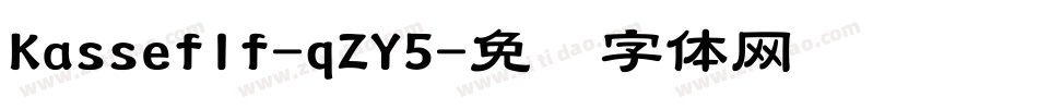 Kasseflf-qZY5字体转换