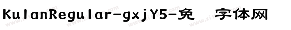 KulanRegular-gxjY5字体转换