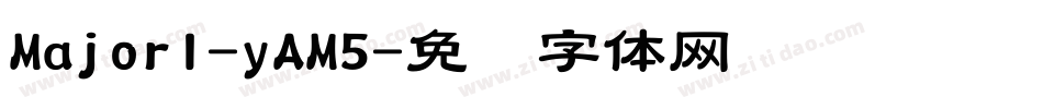 Majorl-yAM5字体转换