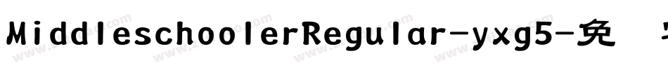 MiddleschoolerRegular-yxg5字体转换