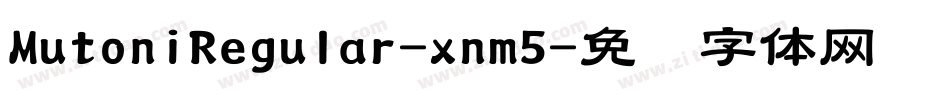 MutoniRegular-xnm5字体转换