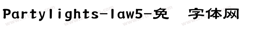 Partylights-law5字体转换