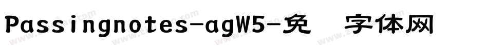Passingnotes-agW5字体转换