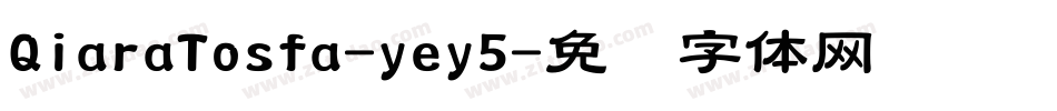 QiaraTosfa-yey5字体转换