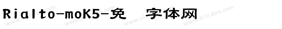 Rialto-moK5字体转换