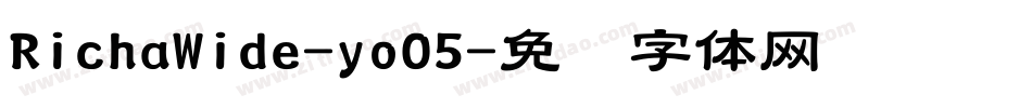 RichaWide-yoO5字体转换