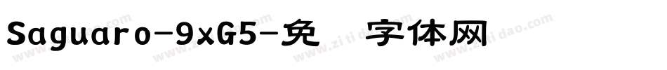 Saguaro-9xG5字体转换