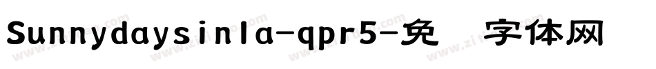 Sunnydaysinla-qpr5字体转换