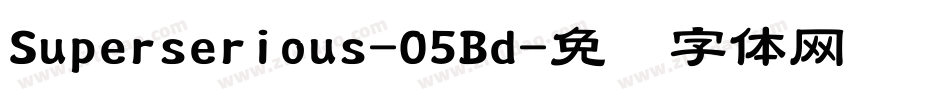 Superserious-O5Bd字体转换