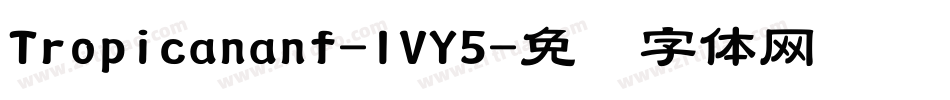 Tropicananf-lVY5字体转换