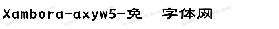 Xambora-axyw5字体转换