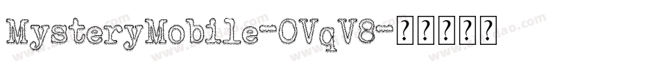 MysteryMobile-OVqV8字体转换