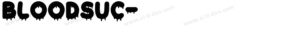 BLOODSUC字体转换