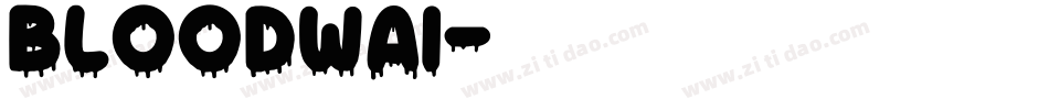 BLOODWAI字体转换